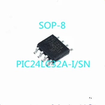 5 шт./лот, 100% Качественный чип памяти PIC24LC32A-I/SN 24LC32AI 24LC32 SMD SOP-8, В наличии, новый Оригинал